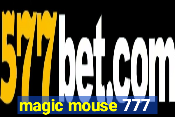 magic mouse 777